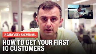 How to Get Your First 10 Customers