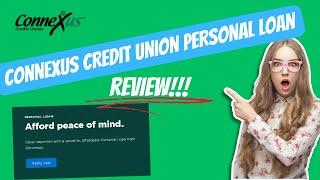 Connexus Credit Union Personal Loan Review | A Must See Review |