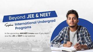 Exploring Study Abroad Opportunities for JEE & NEET Aspirants | This January Intake