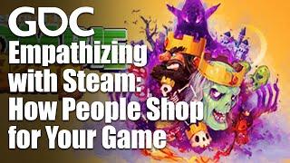 Empathizing with Steam: How People Shop for Your Game