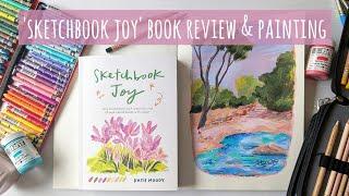 'Sketchbook Joy' by Katie Moody Book Flip-Through & Mixed-Media Step-by-Step Painting