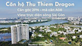 Căn hộ THỦ THIÊM DRAGON - căn góc 2PN mã căn A08 view sông Sài Gòn và công viên nội khu.