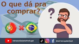 Brasil vs Portugal - O que da pra comprar?