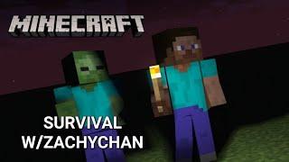 Minecraft Funny Survival w/ZACHYCHAN!!!