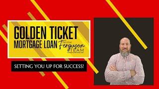 The Golden Ticket Loan Explained