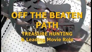 TREASURE HUNTING & Landing A Major Film Role