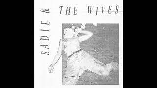 Sadie & The Wives - Sadie & The Wives [DEMO 2020]