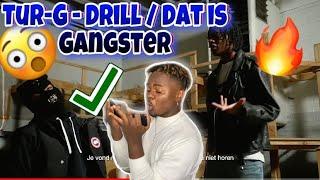 Tur-G - Drill / Dat is Gangster \REACTIE VIDEO....Nederlandse drill is verbeterd