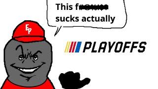 The NASCAR Playoffs Suck