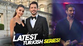 TOP 7 LATEST TURKISH SERIES OF 2025 THAT YOU MUST WATCH