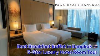 Park Hyatt Bangkok 5-star luxury hotel room tour | Best breakfast buffet in Thailand | 曼谷栢悦酒店 泰國最佳早餐