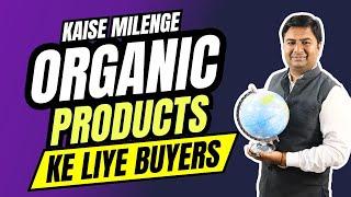 How to find buyers for organic product export | Digital Marketing for Organic Business