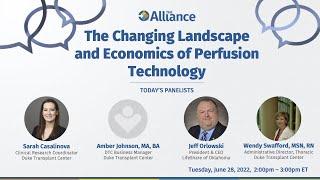 The Alliance Conversation Series: The Changing Landscape and Economics of Perfusion Technology