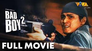 Bad Boy 2 FULL MOVIE HD | Robin Padilla