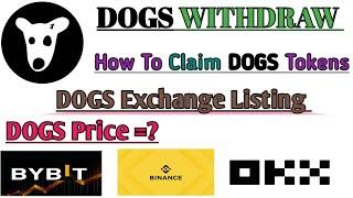 How To Claim DOGS Token// DOGS Withdraw Start// DOGS Listing Update.