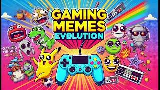 The Evolution of Gaming Memes