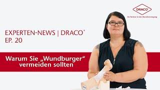 Was ist ein Wundburger? Und warum ist er nicht gut? – der DRACO® Videoblog