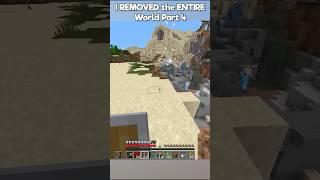Why I Removed the World Part 4