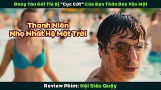 [Review Phim] Đang Tán Gái Thì Bị "Cục Cớt" Của Khứa Bạn Thân Bay Vào Mặt