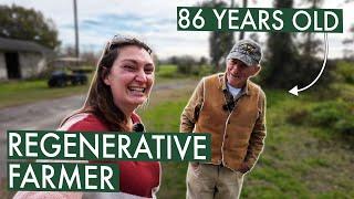 World's Oldest Regenerative Farmer (Greenway Farm)