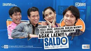 SALDO - Eps. 13 : Boris Bokir Dulu Anak Juragan