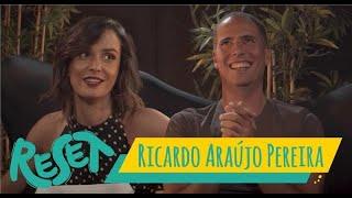 RESET #1 - Ricardo Araújo Pereira - "Eu na verdade não sei fazer nada"