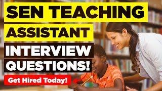 SEN TEACHING ASSISTANT INTERVIEW QUESTIONS & ANSWERS (PASS a Special Educational Needs TA Interview)