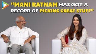 Aishwarya Rai on Mani Ratnam & AR Rahman: “I love their bond, their relationship” | PS-1