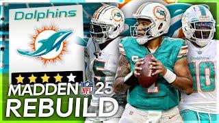 Rebuilding the Miami Dolphins with Tua Tagovailoa & Tyreek Hill | Madden 25 Franchise