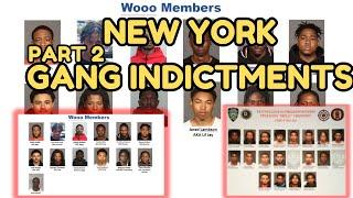 New York Gang Indictments - Part 2: City's Most Dangerous Gangs (WOO VS CHOO, DRILLY GANG & MORE)