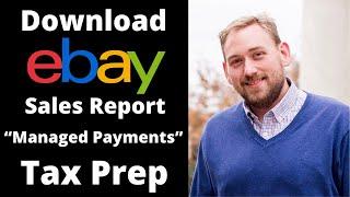 How To Download Annual Sales Reports from eBay Managed Payments for Preparing Taxes - Step by Step