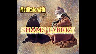 Shams Tabrizi - My Path to God | Sufi music | Powerful Meditation | Soothing relaxing music