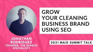 Grow Your Cleaning Business Brand with SEO with Jonathan Rodriguez