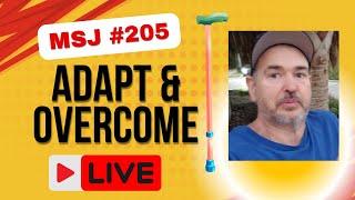 MSJ LIVE Adapt & Overcome | Come ask me questions about Multiple Sclerosis