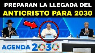 ¡Alerta! LIDERES Políticos y Religiosos Preparan la llegada del Anticristo para 2030