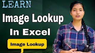 Image Lookup in Excel | How to use Image Lookup in Excel | Ekaam Education