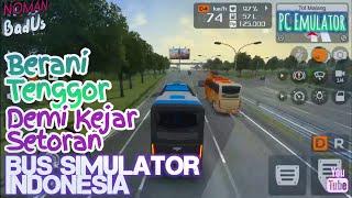  [LIVE] Menjadi Sopir Bus Dadakan - Bus Simulator Indonesia | Android Emulator