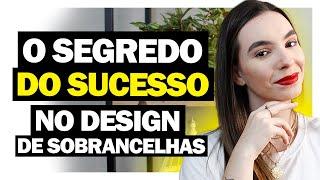 COMO TER SUCESSO NO DESIGN DE SOBRANCELHAS? | Gabi Furoni