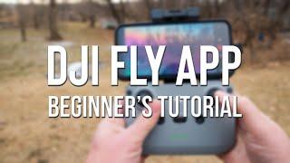 DJI Fly App - A Beginner's Tutorial