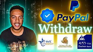 How to Create PayPal Account in Ethiopia and Withdraw ፔይፓል አከፋፈትና አላላክ