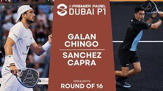 NO ONE GIVES UP | Galan/Chingotto VS Sanchez/Capra | Premier Padel Dubai P1 | Round of 16