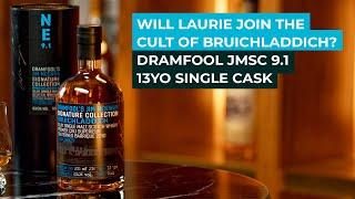 Bruichladdich 13 Year Old - Dramfool's Jim McEwan Signature Collection 9.1