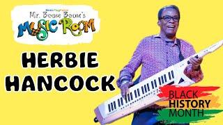 Herbie Hancock for Kids with Mr. Boom Boom | Music Education for Kindergarten Preschool Toddlers