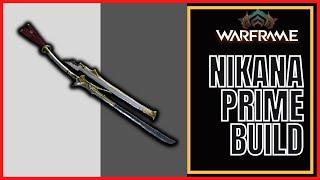 Warframe 2023 Nikana Prime Build