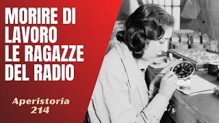 214- Morire di lavoro, le Ragazze del Radio [Aperistorie]