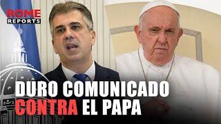 El duro comunicado de Israel contra las palabras del papa