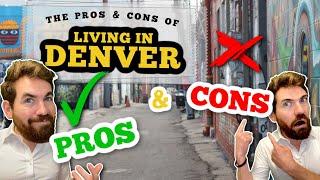 Pros and Cons of Moving to Denver Colorado | Why live in Denver