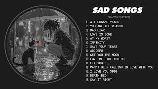 A Thousand Years... - slowed and reverb songs playlist - sad songs playlist that make you cry