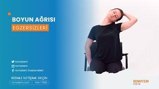 Boyun Ağrısı Egzersizleri | Boyun Tutulması, Fıtık, Düzleşme