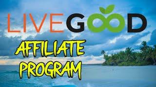 LiveGood How To Join LiveGood Affiliate Program